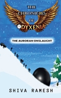 The Chronicles of Odyxenia: The Auroran Onslaught B0F4DZRNDK Book Cover
