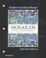 Student Activities Manual for Mosaicos: Spanish as a World Lanaguage 0205247962 Book Cover