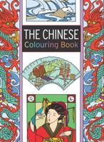 The Chinese Colouring Book 1782212140 Book Cover
