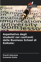 Aspettative degli studenti nei confronti delle Business School di Kolkata 6205666987 Book Cover