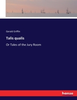 Talis qualis: Or Tales of the Jury Room 3337201571 Book Cover