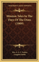Mission Tales in the Days of the Dons 1017400970 Book Cover