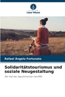 Solidaritätstourismus und soziale Neugestaltung 6205855658 Book Cover