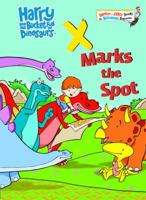 Harry and His Bucket Full of Dinosaurs: X Marks the Spot (Bright & Early Books(R)) 0375841415 Book Cover