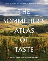 The Sommelier's Atlas of Taste 0399578234 Book Cover