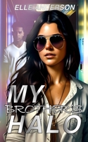 My Brother’s Halo B0B45YKL3X Book Cover