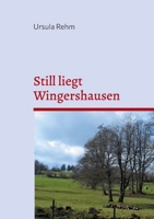 Still liegt Wingershausen: Ein Vogelsbergkrimi (German Edition) 3819245715 Book Cover