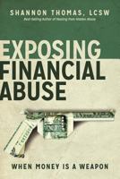 Exposing Financial Abuse: When Money is a Weapon 0997829028 Book Cover