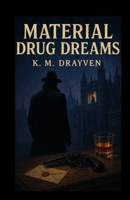 Material Drug Dreams 9334278021 Book Cover