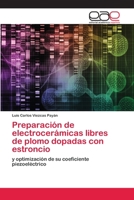 Preparación de electrocerámicas libres de plomo dopadas con estroncio 6202097108 Book Cover