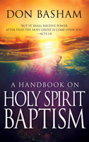 A Handbook on Holy Spirit Baptism 0883680033 Book Cover