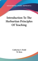 Introduction to the Herbartian Principles of Teaching 1430453826 Book Cover