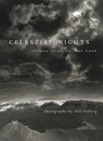 Neil Folberg: Celestial Nights (Signed Edition): Visions of an Ancient Land Photographs from Israel and the Sinai 1683951336 Book Cover