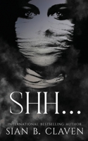 Shh... B08QRXT6L4 Book Cover
