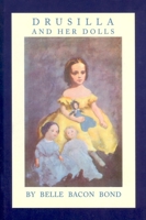 Drusilla and Her Dolls 1557095981 Book Cover