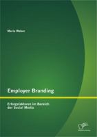 Employer Branding: Erfolgsfaktoren Im Bereich Der Social Media 3842883277 Book Cover