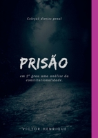 Prisão Em Segundo Grau (Portuguese Edition) 6526607462 Book Cover