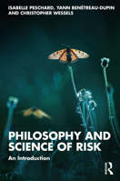 Philosophy and Science of Risk 0367086441 Book Cover