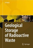 Geological Storage of Highly Radioactive Waste: Current Concepts and Plans for Radioactive Waste Disposal 364209600X Book Cover