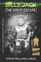 Stevie Tenderheart Billy Jack: The Great Escape 1624850103 Book Cover