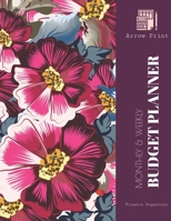 Monthly & Weekly Budget Planner: Finance Bill Organizer, Financial Tracker, Expense Book, Worksheet  8.5 X 11 Large Size (17.59 x 11.25 inch) Floral Pattern (Stay Organized) 1670367088 Book Cover