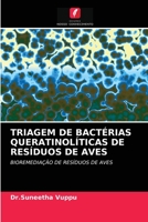 Triagem de Bactérias Queratinolíticas de Resíduos de Aves 6203163716 Book Cover