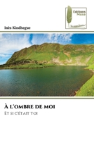 À l'ombre de moi (French Edition) 6204975439 Book Cover