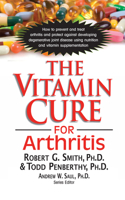The Vitamin Cure for Arthritis 1591203120 Book Cover