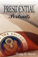 Presidential Portraits 1434320820 Book Cover