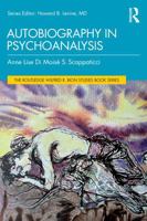 Psychoanalysis, An Autobiographical Activity (The Routledge Wilfred R. Bion Studies Book Series) 1041361025 Book Cover