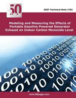 Modeling and Measuring the Effects of Portable Gasoline Powered Generator Exhaust on Indoor Carbon Monoxide Level 1496034392 Book Cover