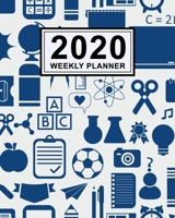 School Weekly Planner 2020 : School 2020 Daily, Weekly & Monthly Calendar Planner - January to December - 110 Pages (8x10) 1710870621 Book Cover
