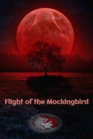 Flight of the Mockingbird B0BQ9R56CW Book Cover