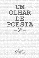 Um Olhar de Poesia 2 (Portuguese Edition) B0863TZ2JH Book Cover