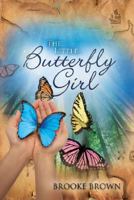 The Little Butterfly Girl 1366855558 Book Cover