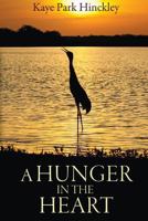 A Hunger in the Heart 1985824337 Book Cover