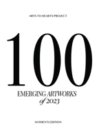 100 Emerging Artworks: 2023 Women's Edition 8196826788 Book Cover