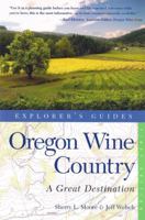 Explorer's Guide Oregon Wine Country: A Great Destination 1581571232 Book Cover