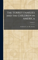 The TORREY FAMILIES and the CHILDREN in AMERICA 1026046351 Book Cover