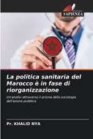 La politica sanitaria del Marocco è in fase di riorganizzazione (Italian Edition) 6209942822 Book Cover