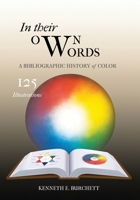 In Their Own Words: A Bibliographic History of Color 1735044245 Book Cover