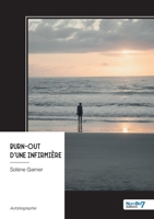 Burn-out d'une infirmière (French Edition) B0H3NJGTRF Book Cover