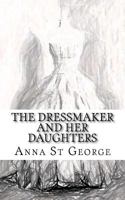 The Dressmaker and Her Daughters 1500436747 Book Cover