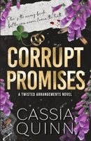 Corrupt Promises : A Dark Mafia Romance 1950879887 Book Cover