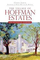 The Village of Hoffman Estates: An Atypical Suburb 1596298073 Book Cover