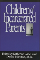 Children of Incarcerated Parents 0029110424 Book Cover