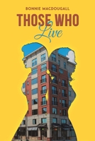 Those Who Live B0DPMNN47H Book Cover