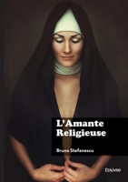 L'Amante religieuse (French Edition) 241481537X Book Cover