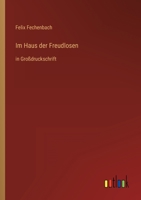 Im Haus der Freudlosen: in Großdruckschrift 336847734X Book Cover
