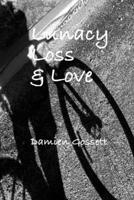 Revised Lunacy Loss & Love 1667126822 Book Cover